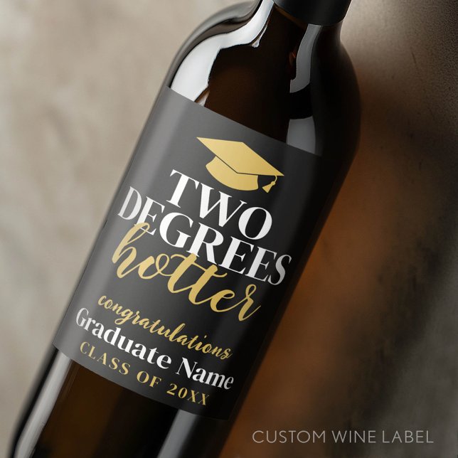 Étiquette Pour Bouteilles De Vin Deux degrés Hotter - Nom - Black Gold Graduation (Custom Graduation Wine Label - Celebrate the Graduate!)