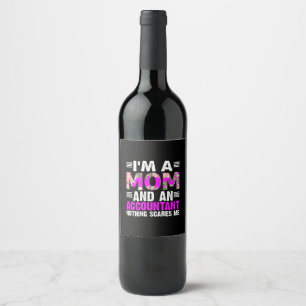 Étiquette Pour Bouteilles De Vin Don comptable Je Suis Mère Et Comptable