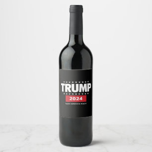 Étiquette Pour Bouteilles De Vin Donald Trump 2024 Reprenez l'élection de l'Amériqu