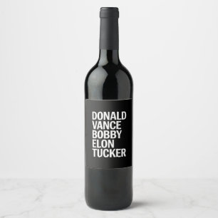 Étiquette Pour Bouteilles De Vin Donald Vance Bobby Elon et Tucker