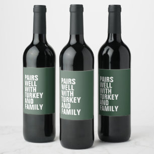 Étiquette Pour Bouteilles De Vin Drôle audacieux et vert Thanksgiving