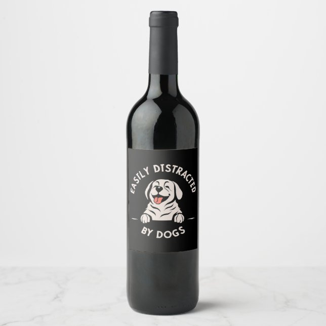 Étiquette Pour Bouteilles De Vin Facilement distrait par les chiens (Devant)