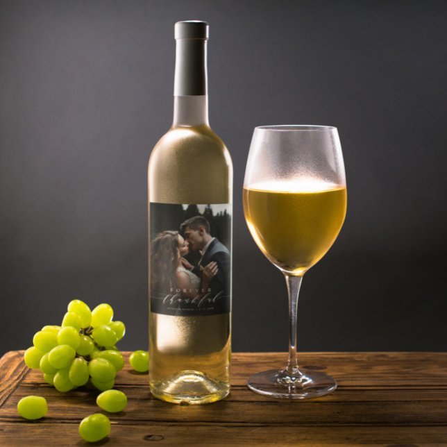 Étiquette Pour Bouteilles De Vin Forever Thankful White Script photo Mariage (Créateur téléchargé)