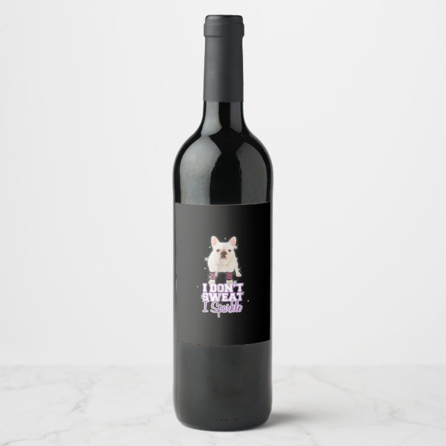 Étiquette Pour Bouteilles De Vin i dont weat, i sparkle | frenbuldog venin (Devant)