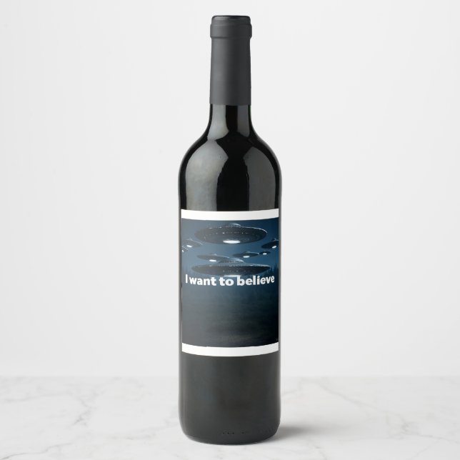 Étiquette Pour Bouteilles De Vin I want to believe (Devant)