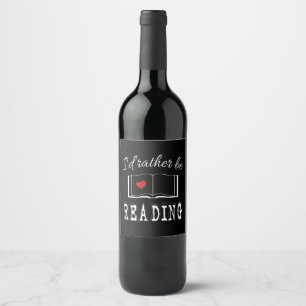 Étiquette Pour Bouteilles De Vin I'd rather be reading