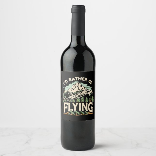 Étiquette Pour Bouteilles De Vin Je Préférerais Voler. Avion (Devant)