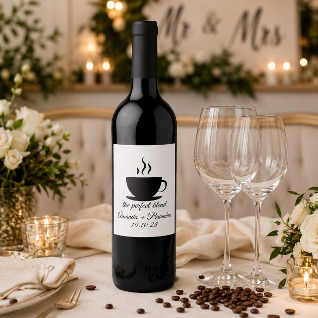 Étiquette Pour Bouteilles De Vin Le mélange parfait de café de mariage  (Créateur téléchargé)