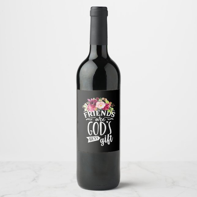 Étiquette Pour Bouteilles De Vin Les amis sont Dieu meilleur cadeau (Devant)