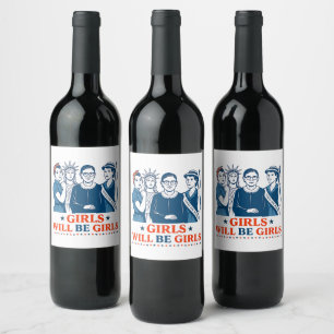 Étiquette Pour Bouteilles De Vin Les Filles Seront Des Filles 4 juillet Féministes 