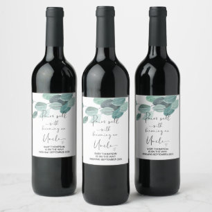 Étiquette Pour Bouteilles De Vin L'oncle doit être Faire-part de grossesse pour Frè