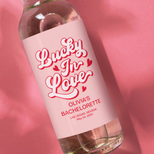 Étiquette Pour Bouteilles De Vin Lucky In Love Vegas Bachelorette Party