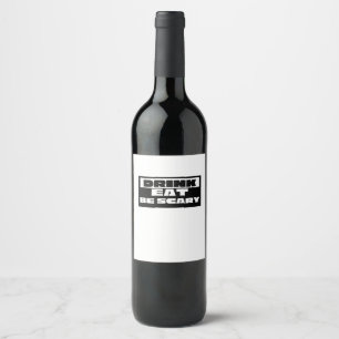 Étiquette Pour Bouteilles De Vin Manger Boire Être Drôle Épuré Étrange