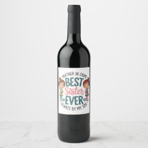 Étiquette Pour Bouteilles De Vin Meilleure conception de sœur – Art célébrant la so