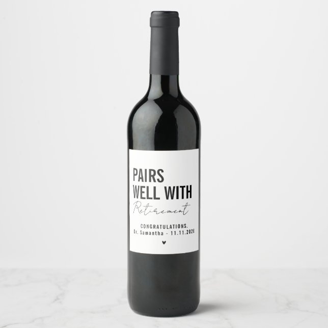 Étiquette Pour Bouteilles De Vin Pairs Well With Retirement (Devant)