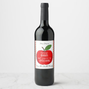 Étiquette Pour Bouteilles De Vin Parce que l'enseignant ne peut pas survivre seul s