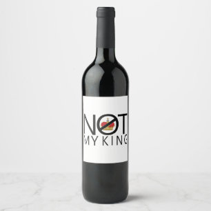 Étiquette Pour Bouteilles De Vin Pas mon roi