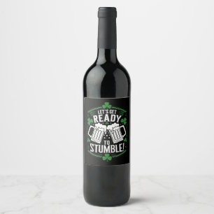 Étiquette Pour Bouteilles De Vin Préparons-nous à trébucher Funny St Patrick's Day