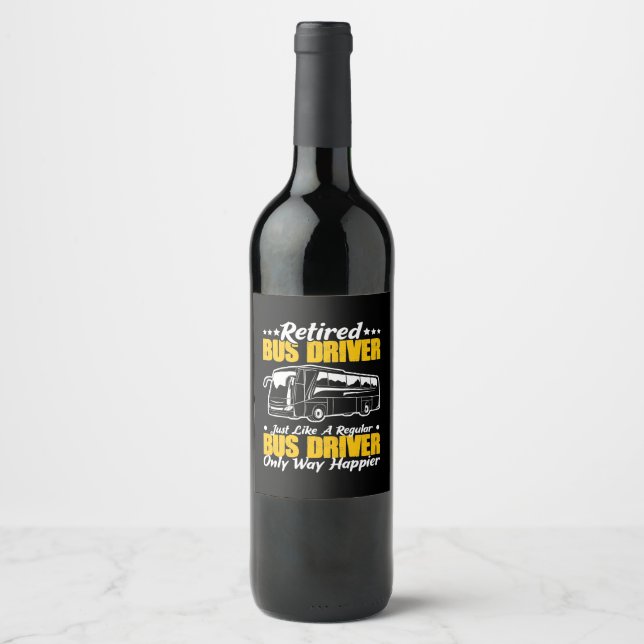 Étiquette Pour Bouteilles De Vin Retired Bus Driver (Devant)
