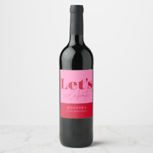 Étiquette Pour Bouteilles De Vin Rose chic Rouge Fêtons l'anniversaire