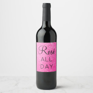 Étiquette Pour Bouteilles De Vin Rosé Féminin Rose Tout le Jour Rose Chaud Paillett