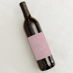 Étiquette Pour Bouteilles De Vin Script Whimsical Proposition Dusty Rose Bridesma