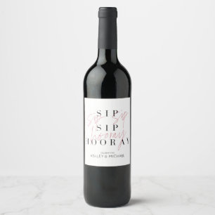 Étiquette Pour Bouteilles De Vin Sip Sip Hooray Fiançailles noir et blanc ou douche