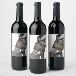 Étiquette Pour Bouteilles De Vin SlipperyJoe's Thanksgiving man hot six pack abs un