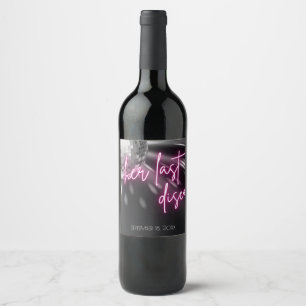 Étiquette Pour Bouteilles De Vin Son Dernier Bachelorette Disco