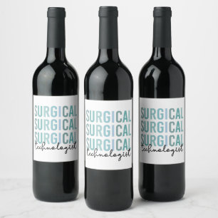 Étiquette Pour Bouteilles De Vin Technologue chirurgical Technique chirurgicale Tec