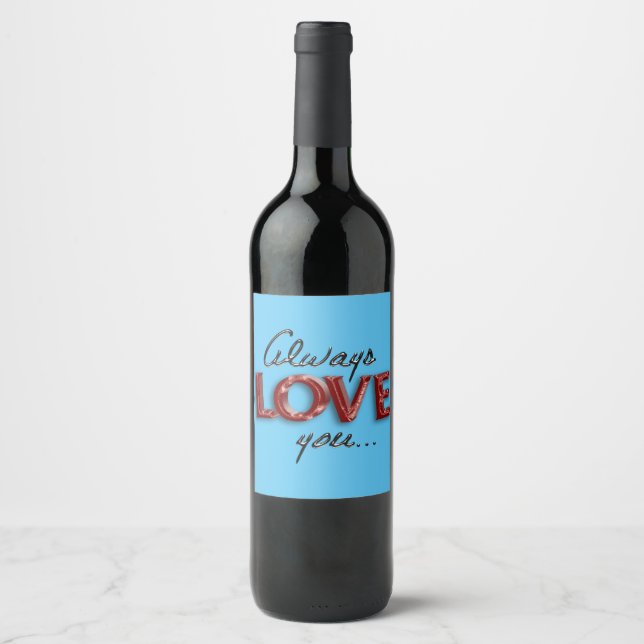 Étiquette Pour Bouteilles De Vin Toujours vous aimez (Devant)
