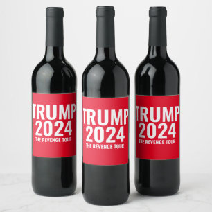 Étiquette Pour Bouteilles De Vin Trump 2024 LA VISITE DES REVENUS
