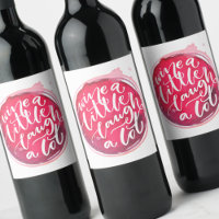 Vins un peu rire beaucoup