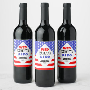 Étiquette Pour Bouteilles De Vin Wed, White & I Do Patriotic Mariage Event