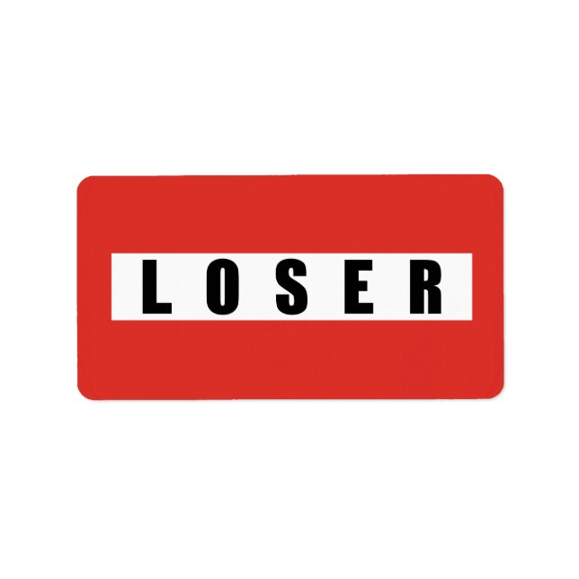 ÉTIQUETTE SIGNE D'INTERDICTION LOSER (Devant)