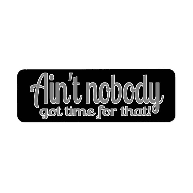 Étiquette Sweet Brown n'a pas personne eu le temps pour ça (Devant)