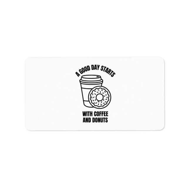 ÉTIQUETTE UNE BONNE JOURNÉE COMMENCE PAR LE CAFÉ ET LES DONU (Devant)