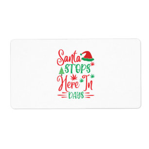 Étiquette Xmas Gift Santa Stops Here In Days
