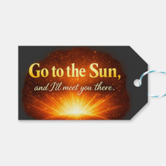 Étiquettes-cadeau "Allez au Soleil, et je vous y retrouverai."