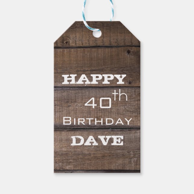 Étiquettes-cadeau Balise cadeau personnalisé Rustic Wood 40th Birthd (Devant)