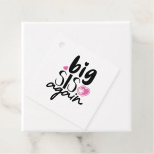 Étiquettes Cadeau Big Sis de nouveau