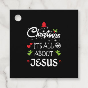Étiquettes Cadeau Christian Christmas - It's All About Jesus T-Shirt