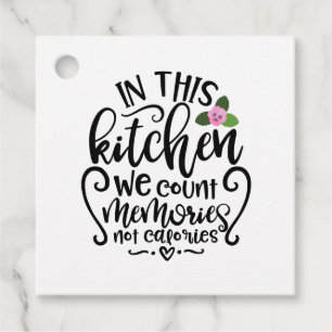 Étiquettes Cadeau Dans Cette Cuisine Nous Comptons Des Souvenirs Et