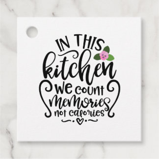Étiquettes Cadeau Dans Cette Cuisine Nous Comptons Des Souvenirs Et