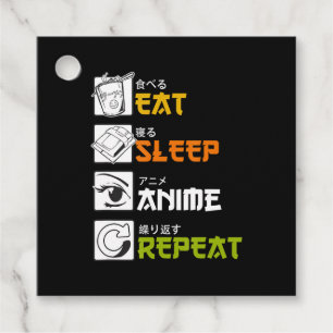 Étiquettes Cadeau Eat Sleep Anime Repeat Venin Idea Cosplayer