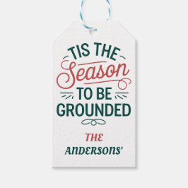 Étiquettes-cadeau Festive Personnaliser "Tis the Season to be Ground