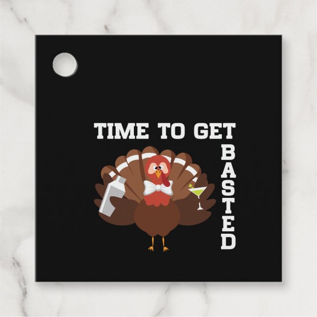 Étiquettes Cadeau Funny Turkey Time To Get Basted Thanksgiving (Devant)