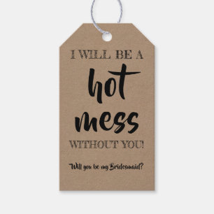 Étiquettes-cadeau Hot Mess - Funky Bridesmaid Proposition