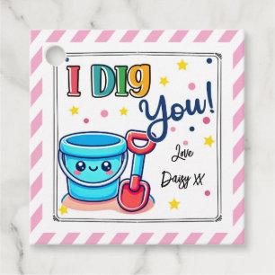 Étiquettes Cadeau "Je t'ai creusé"Marque cadeau Valentine :