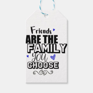 Étiquettes-cadeau Les Amis Sont La Famille Que Vous Choisissez
